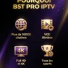 BST PRO IPTV TV et VOD illimite Algerie - avantages