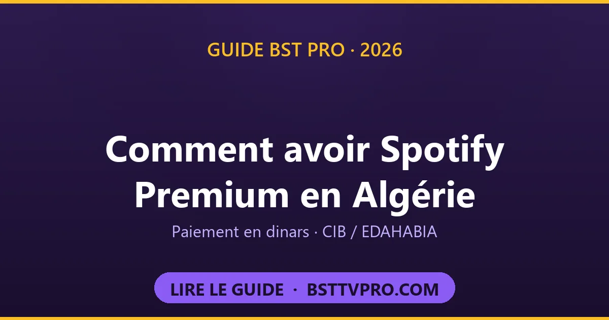 Comment avoir Spotify Premium en Algérie : paiement en dinars CIB EDAHABIA