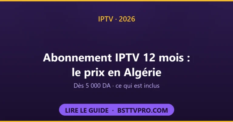Abonnement Streaming TV 12 mois en Algérie : prix dès 5 000 DA