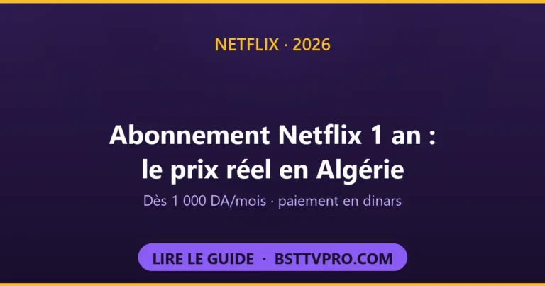 Abonnement Netflix 1 an en Algérie : le prix réel dès 1 000 DA par mois
